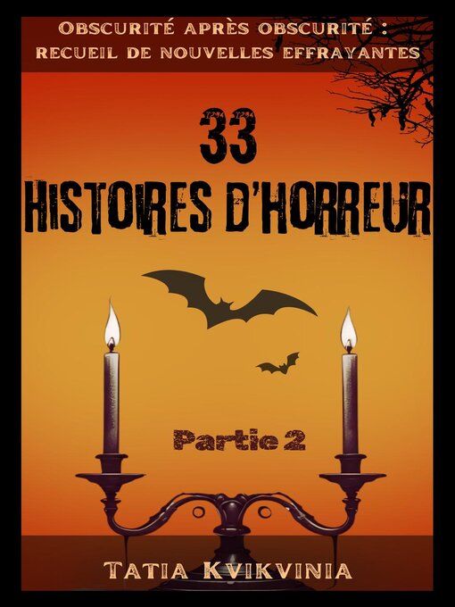 Title details for 33 Histoires d'horreur – Partie 2 by Tatia Kvikvinia - Available